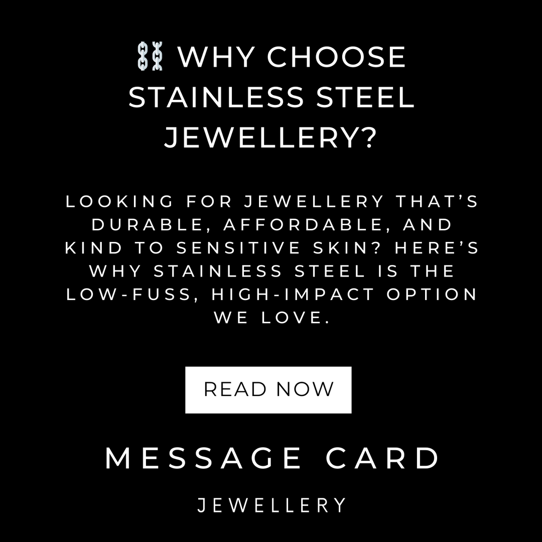 ⛓ Why Choose Stainless Steel Jewellery?
