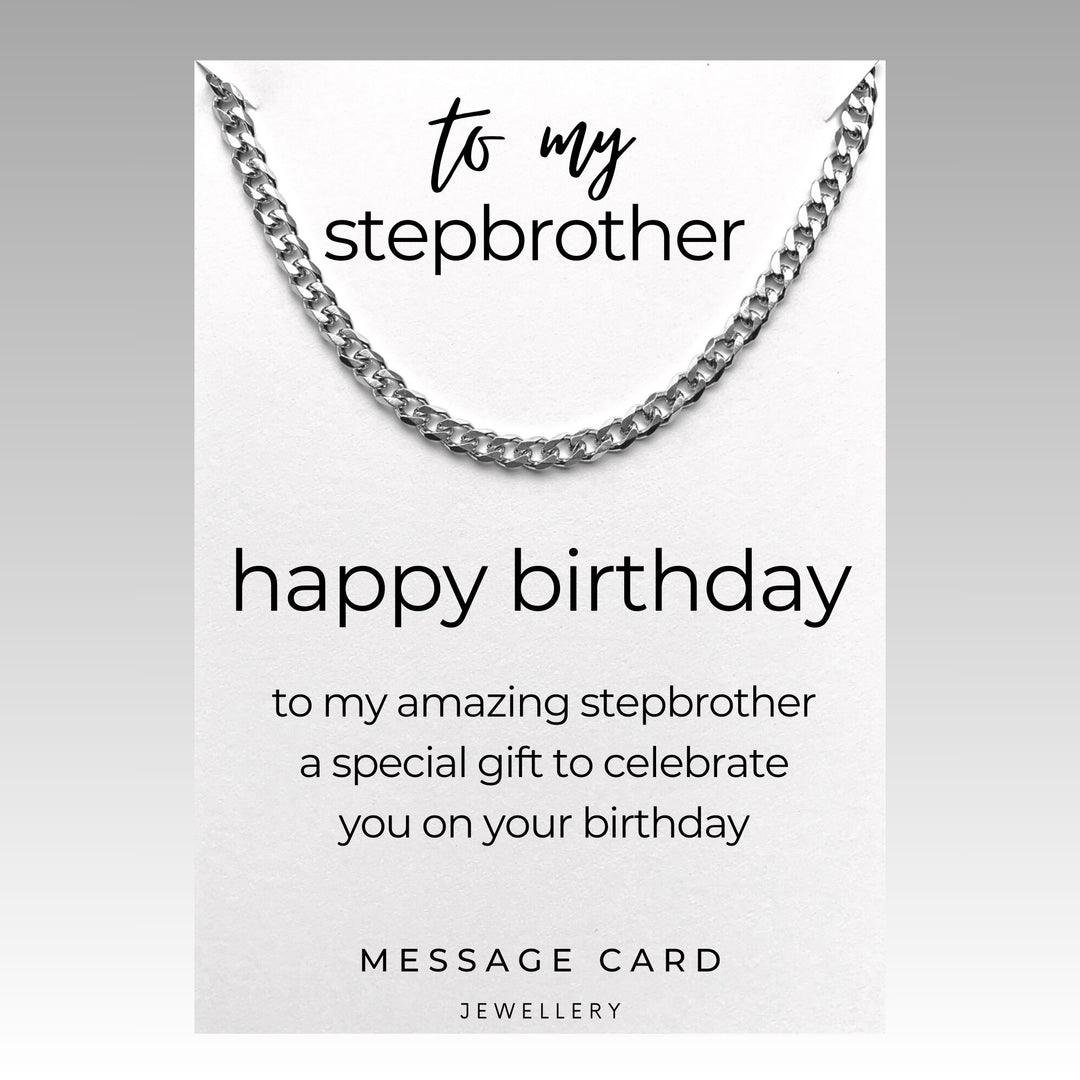 Amazing Stepbrother Birthday Gift - Chunky Stainless Steel Curb Chain