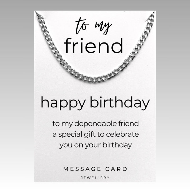 Dependable Friend Birthday Necklace - Unique Stainless Steel Curb Chain - The Perfect Birthday Gift for Your Male Friend
