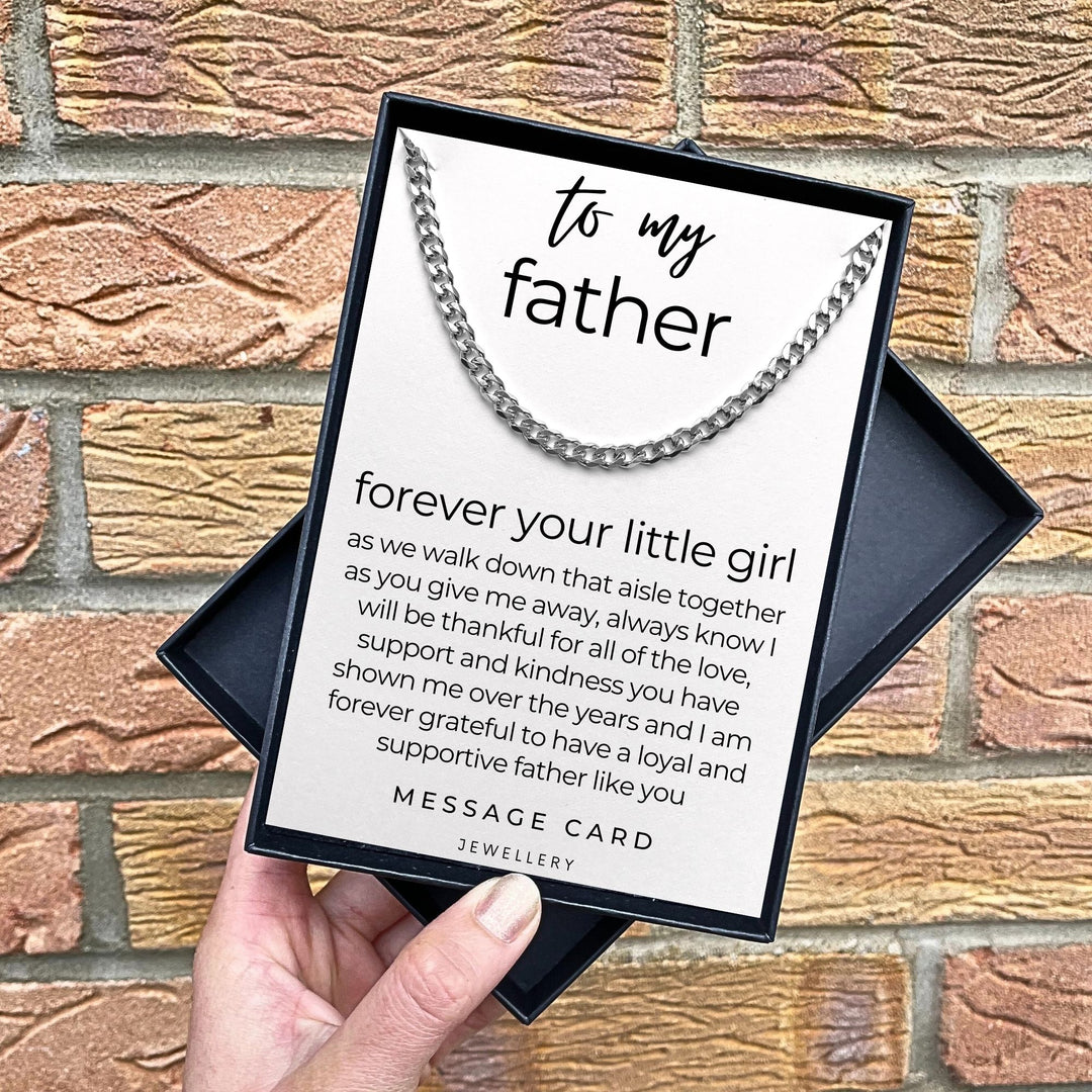 Father of the Bride Message - Forever Your Little Girl from Daughter - Stainless Steel Curb Chain Necklace
