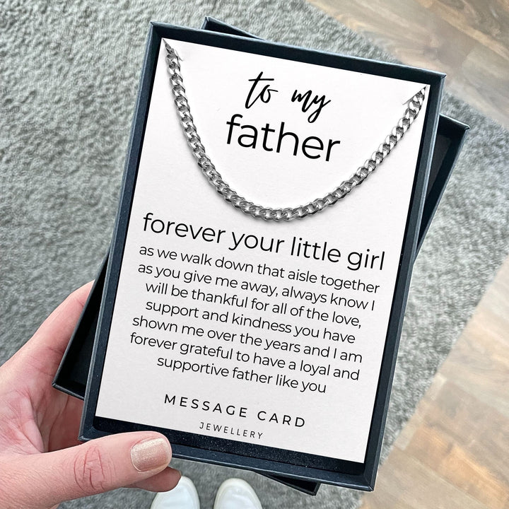 Father of the Bride Message - Forever Your Little Girl from Daughter - Stainless Steel Curb Chain Necklace