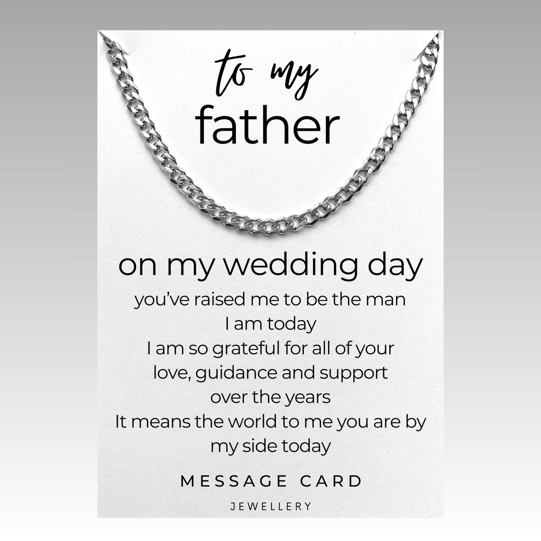 Father of the Groom - From Son: Heartfelt Message to Dad on Wedding Day - Chunky Stainless Steel Curb Chain
