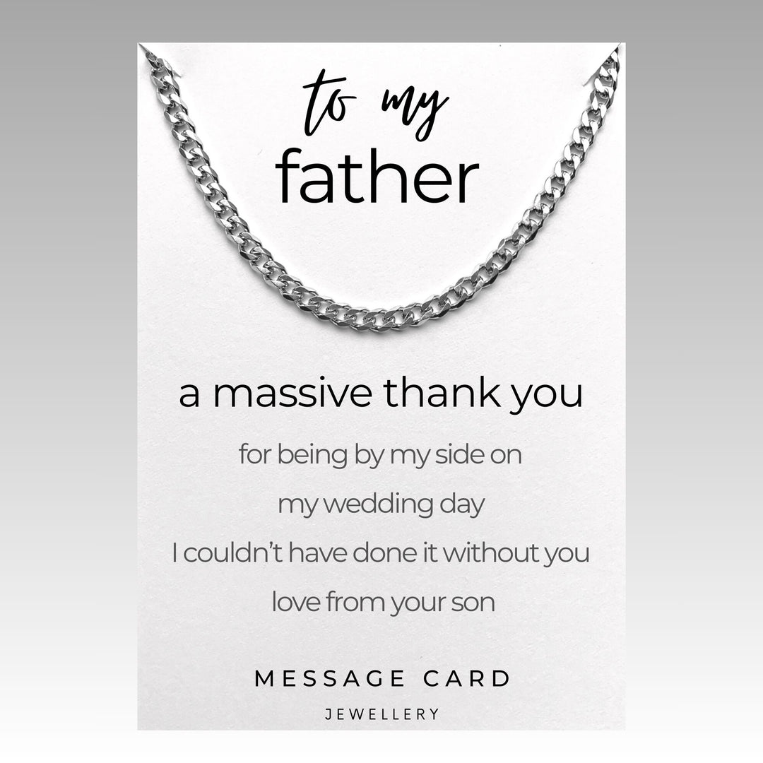 From Son: Thank You for Being by My Side - Father of the Groom Curb Chain