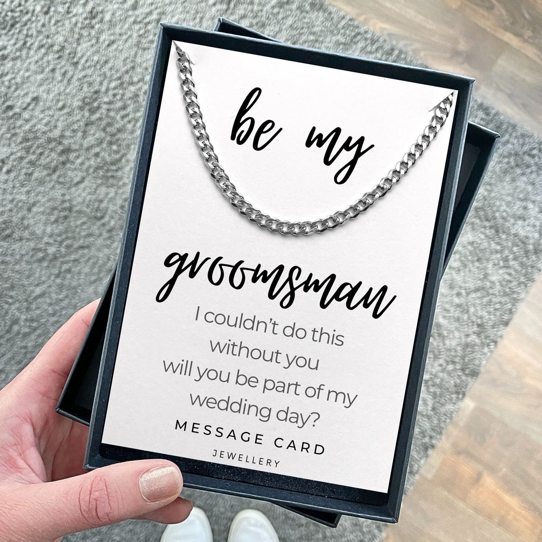 Groomsman Proposal - Be My Groomsman Couldn't Do This Without You Stainless Steel Curb Chain