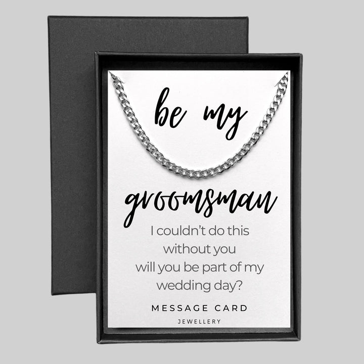 Groomsman Proposal - Be My Groomsman Couldn't Do This Without You Stainless Steel Curb Chain