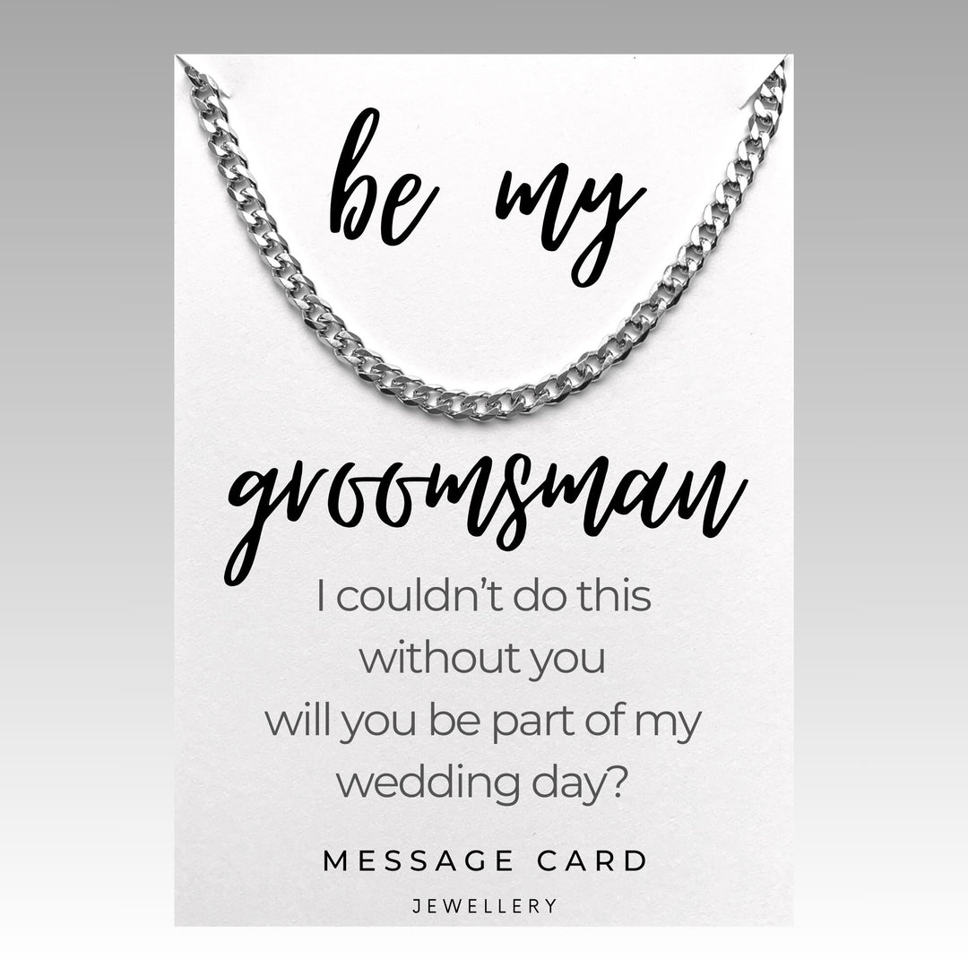 Groomsman Proposal - Be My Groomsman Couldn't Do This Without You Stainless Steel Curb Chain