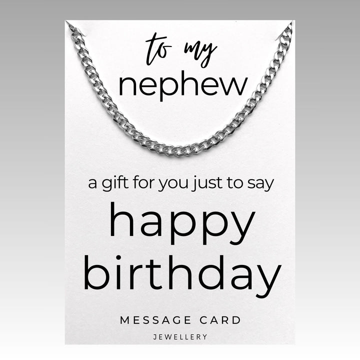 Nephew's Birthday - Chunky Stainless Steel Curb Chain - Just to Say Happy Birthday