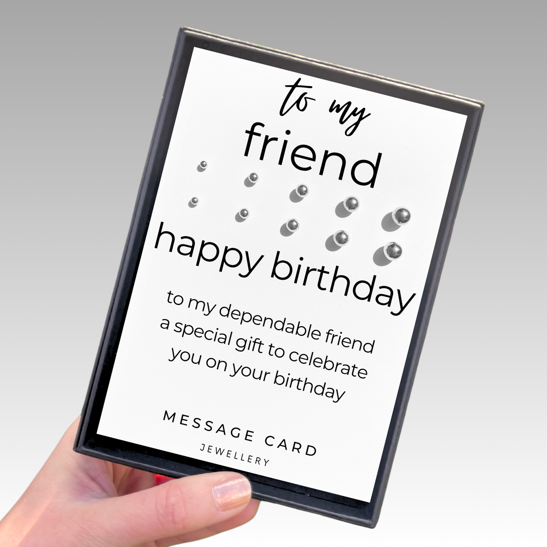 special dependable friend birthday card message,  stainless steel ball stud earrings