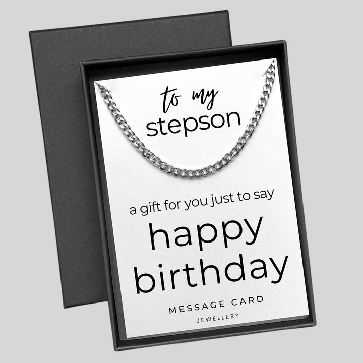 Stepson's Birthday -  A Gift Just to Say Happy Birthday - Chunky Stainless Steel Curb Chain