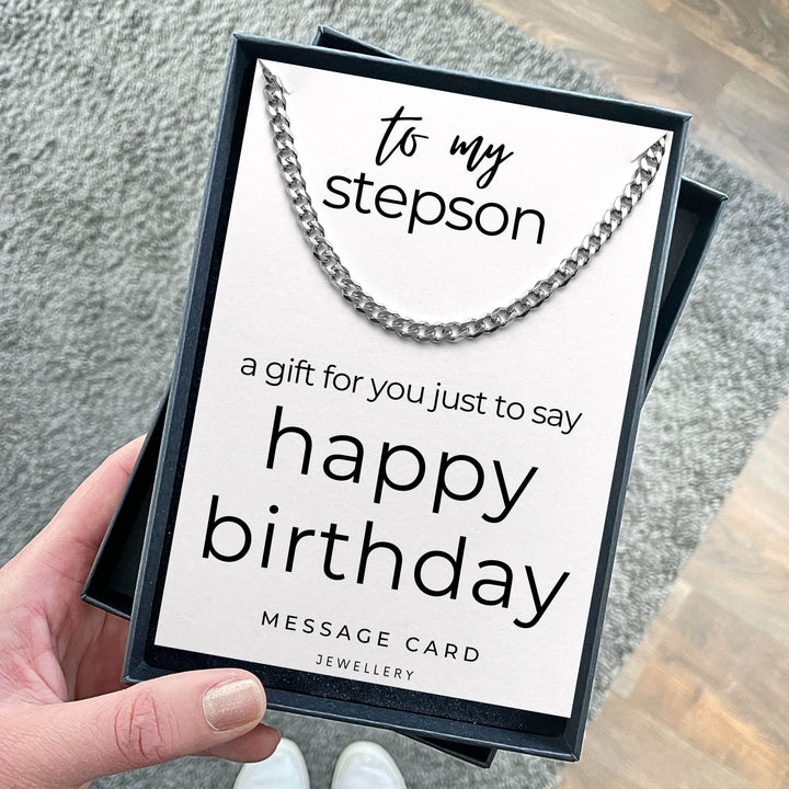 Stepson's Birthday -  A Gift Just to Say Happy Birthday - Chunky Stainless Steel Curb Chain